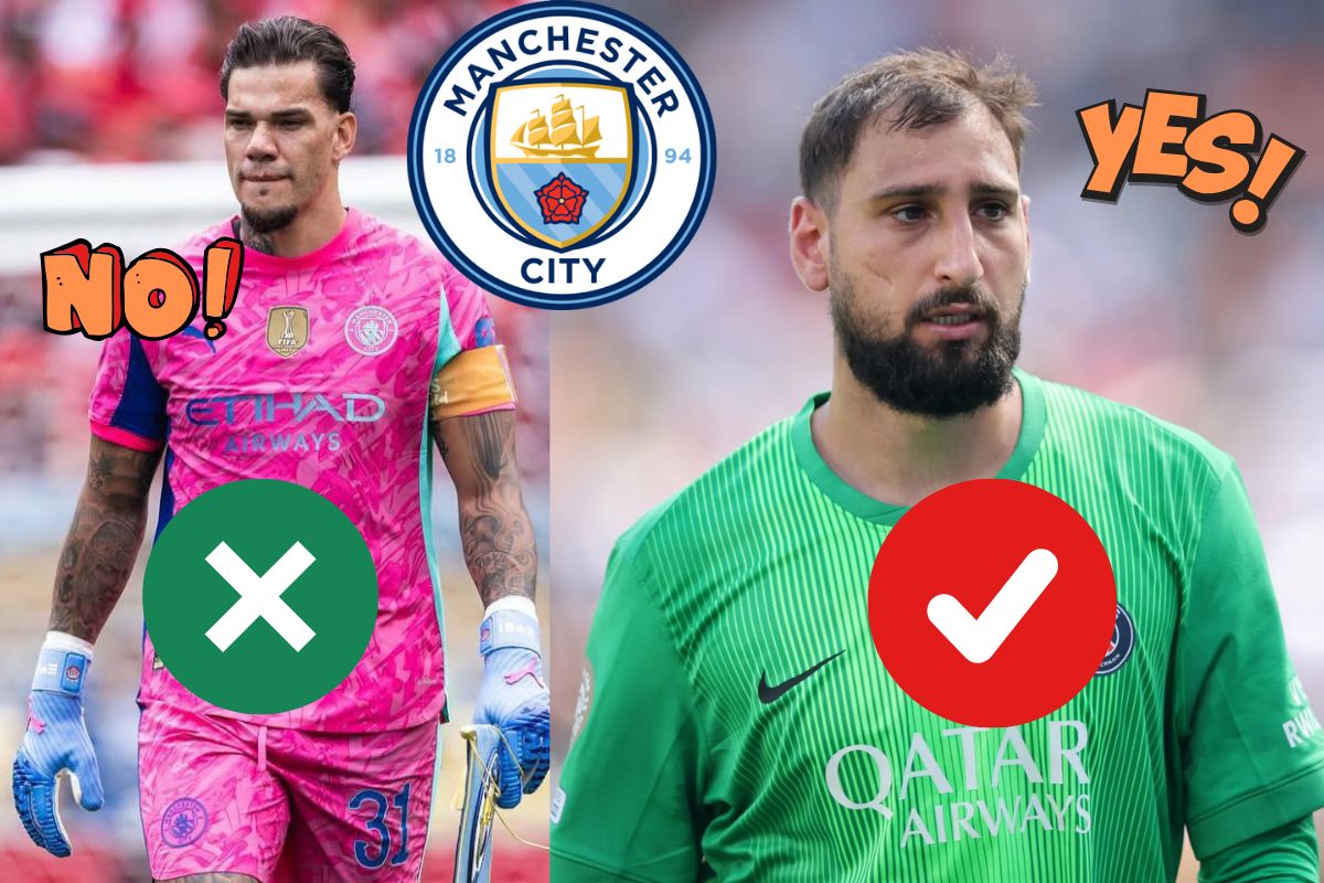 Why Man City is ditching Ederson for Donnarumma?